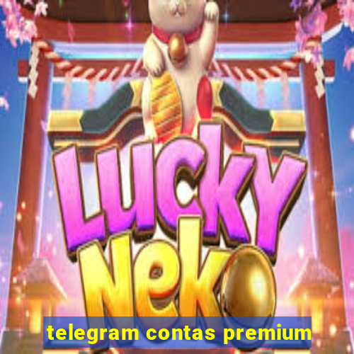 telegram contas premium